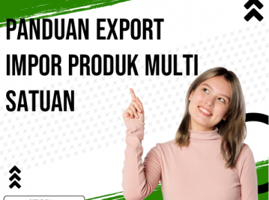 Panduan Export Impor Produk Multi Satuan