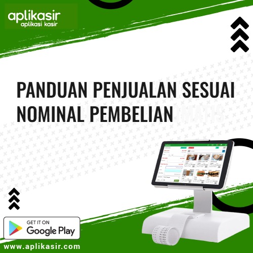 Panduan Penjualan Sesuai Nominal Pembelian Aplikasir